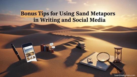 Bonus Tips for Using Sand Metaphors in Writing and Social Media