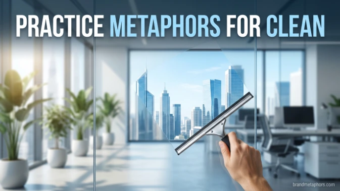  Practice Metaphors for Clean