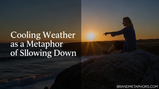 Cooling Weather as a Metaphor for Slowing Down