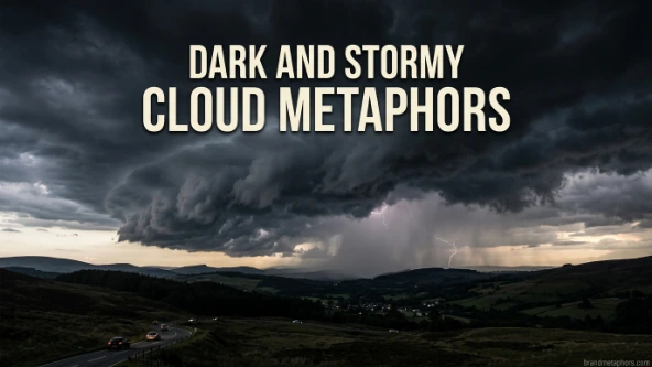 Dark and Stormy Cloud Metaphors