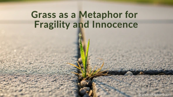 Grass as a Metaphor for Fragility and Innocence