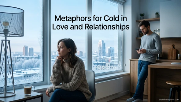 Metaphors for Cold in Love and Relationships