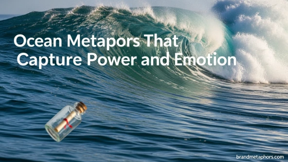 Ocean Metaphors That Capture Power and Emotion