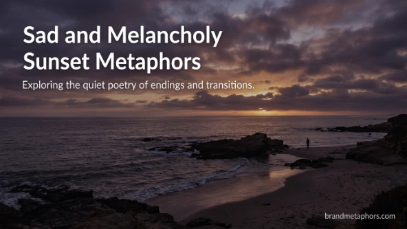 Sad and Melancholy Sunset Metaphors