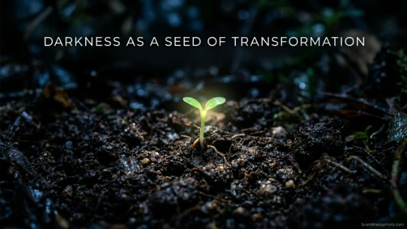 Darkness as a Seed of Transformation