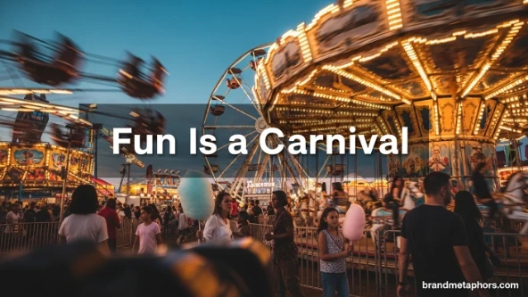 Fun Is a Carnival