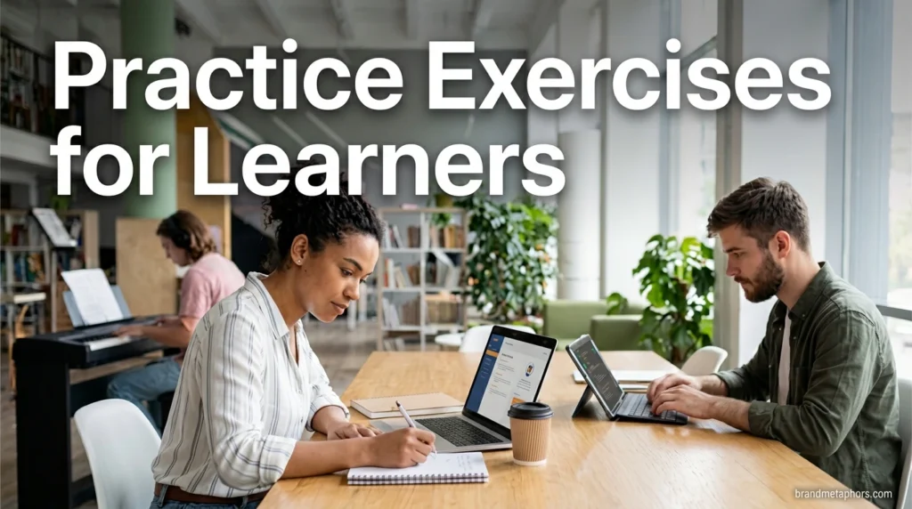 Practice Exercises for Learners
