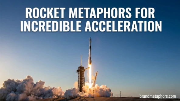 Rocket Metaphors for Incredible Acceleration