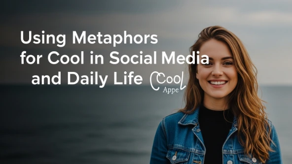 Using Metaphors for Cool in Social Media and Daily Life