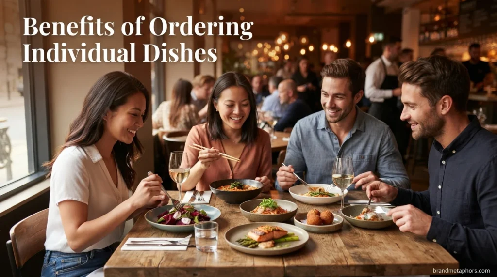 Benefits of Ordering Individual Dishes