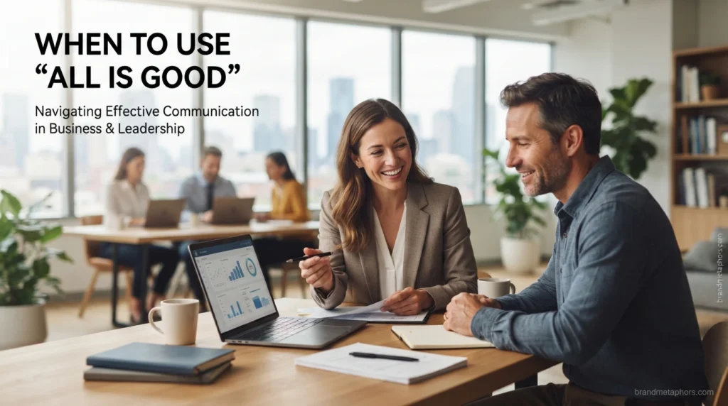 When to Use "All Is Good