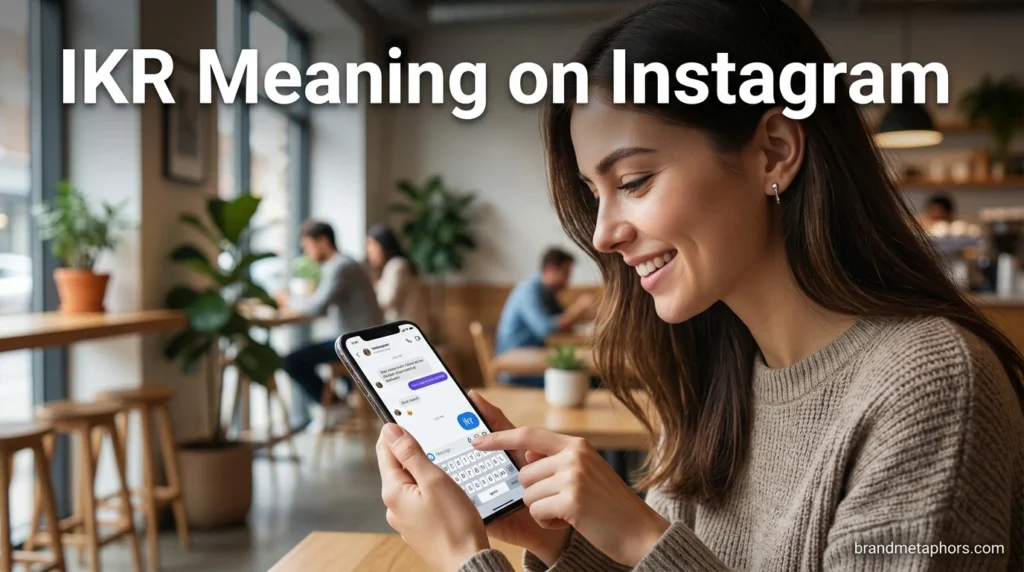 IKR Meaning on Instagram