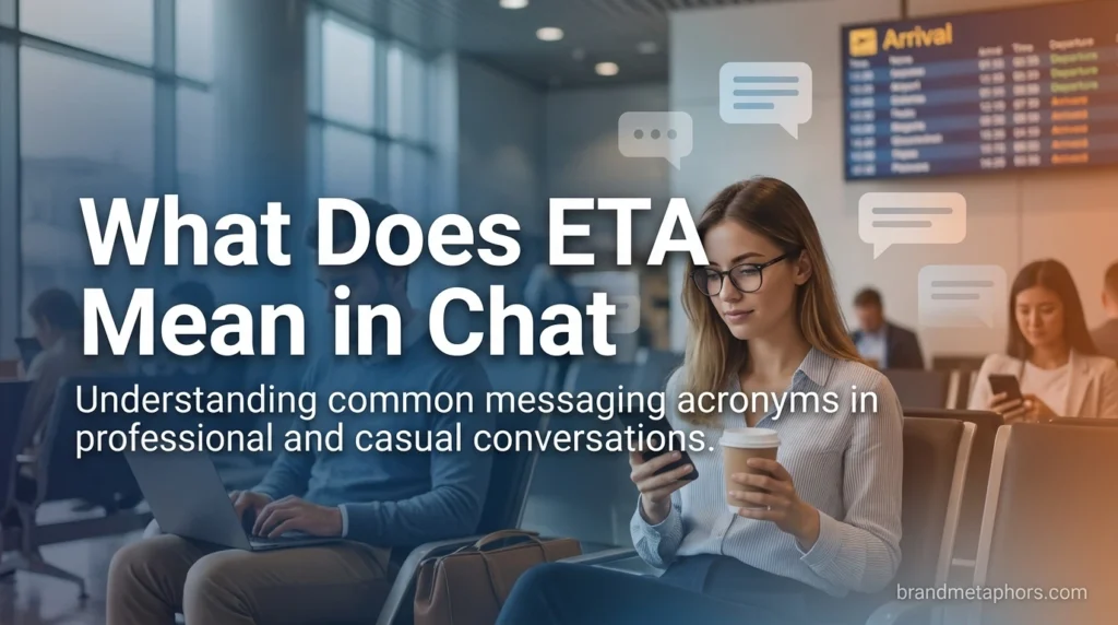 What Does ETA Mean in Chat