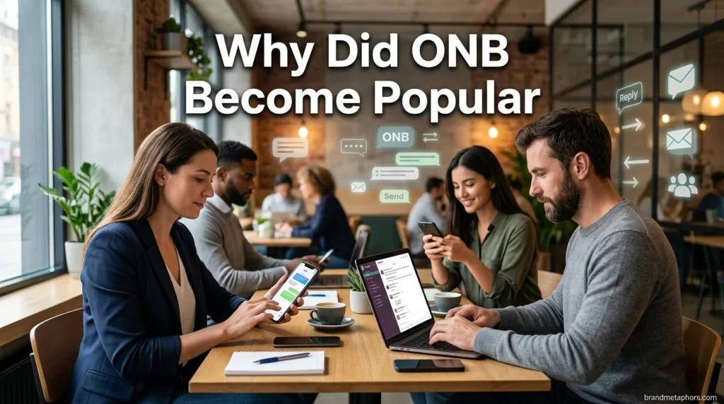 Why Did ONB Become Popular