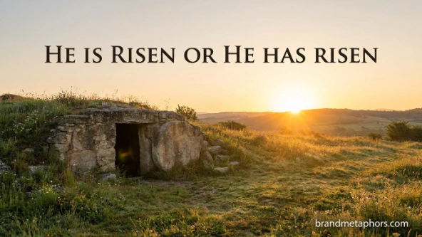 He is risen or he has risen