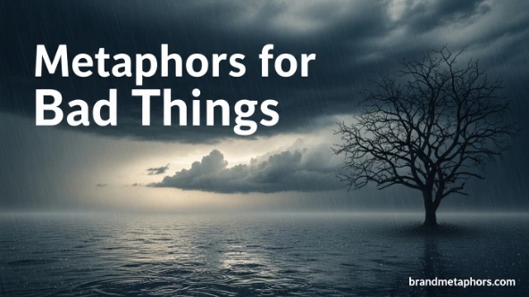 Metaphors for Bad Things