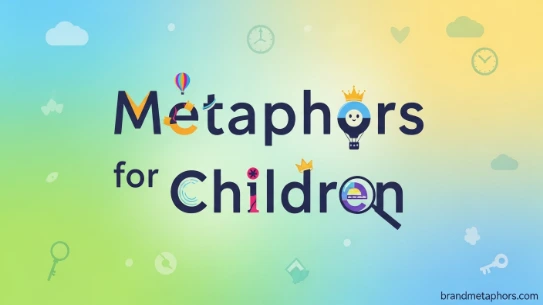 Metaphors for Children