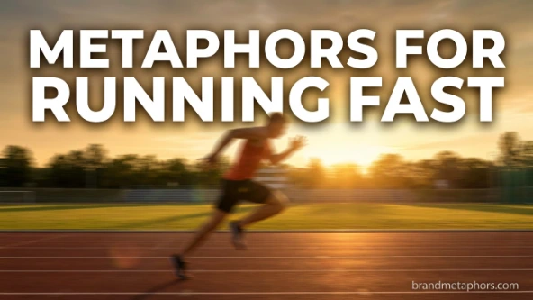 Metaphors for Running Fast