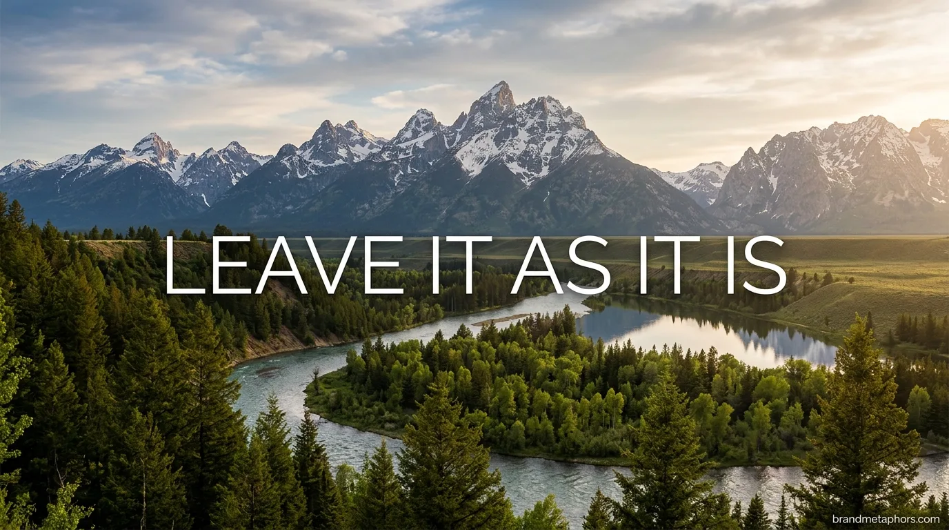 Leave It as It Is